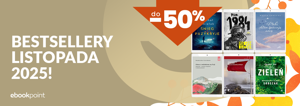 Grafika promocji - Bestsellery LISTOPADA 2025! / do -50% 